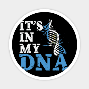 It's in my DNA - Guatemala Magnet